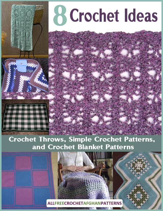Learn more and download your copy of 8 Crochet Ideas for Crochet Throws, Simple Crochet Patterns, and Crochet Blanket Patterns today.