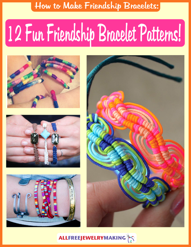 How to Make Friendship Bracelets: 12 Fun Friendship Bracelet Patterns! eBook