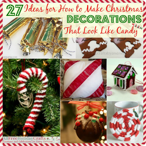 27 Ideas for How to Make Christmas Decorations That Look Like Candy 27 Ideas for How to Make Christmas Decorations That Look Like Candy