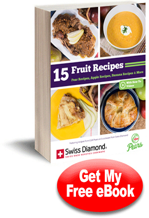 15 Fruit Recipes:  Pear Recipes, Apple Recipes, Banana Recipes & More from USA Pears and Swiss Diamond