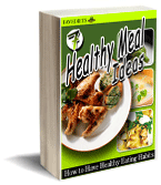 "How to Have Healthy Eating Habits: 7 Healthy Meal Ideas" Free eCookbook