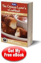 The Cheese Lover's eCookbook: 34 Easy Recipes with Cheese Free eCookbook