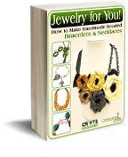 Jewelry for You! How to Make Handmade Beaded Bracelets and Necklaces