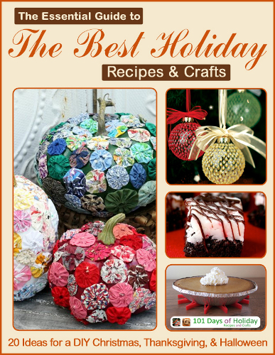 the essential guide to the best holiday recipes crafts the essential guide to the best holiday recipes crafts