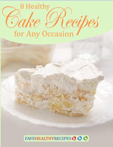 8 Healthy Cake Recipes for Any Occasion Free eCookbook