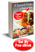Copycat Restaurant Recipes: 17 Casseroles to Make at Home