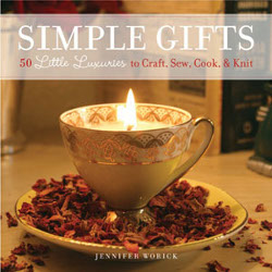 Simple Gifts: 50 Little Luxuries to Craft, Sew, Cook & Knit