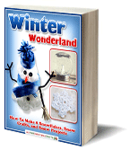 "Winter Wonderland: How to Make 8 Snowflakes, Snow Crafts, and Snow Projects" Free eBook