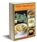 Winter Soup Recipes: 8 Simple Soup Recipes for the Copycat
