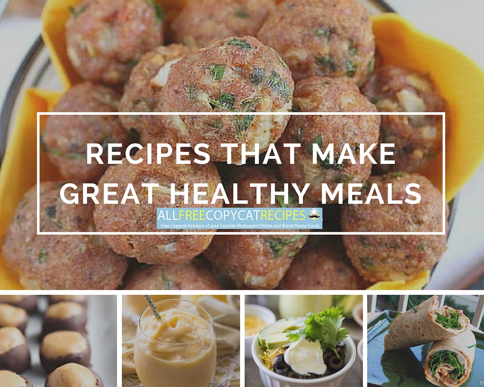 Recipes That Make Great Healthy Meals