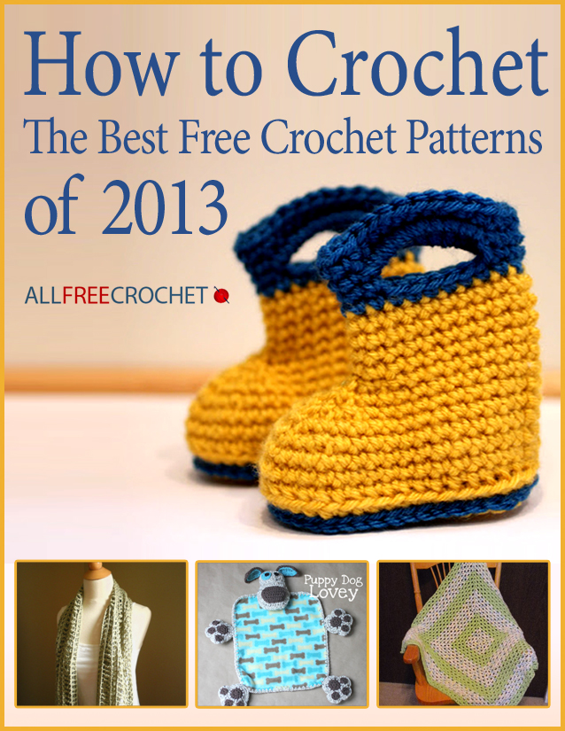 How To Crochet The Best Free Crochet Patterns Of 2013 Allfreecrochet Com