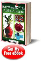 Secret Santa Gifts: 13 Gifts to Crochet Free eBook