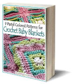9 Pastel Colored Patterns for Crochet Baby Blankets free eBook