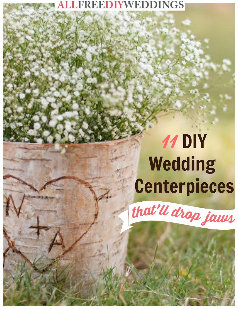 11 Diy Wedding Centerpieces That Ll Drop Jaws Allfreediyweddings Com