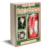 "10 Dollar Store Crafts for Christmas" free eBook