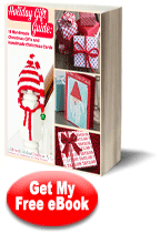 Holiday Gift Guide: 18 Handmade Christmas Gifts and Handmade Christmas Cards free eBook