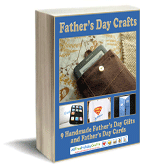"Fathers Day Crafts: 9 Handmade Fathers Day Gifts and Crafts for Fathers Day" eBook