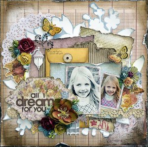 All I Dream for You Scrapbooking Layout
