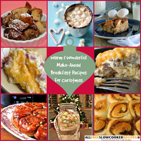 25 Warm and Wonderful Make Ahead Breakfast Recipes For Christmas