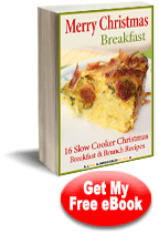 Merry Christmas Breakfast: 16 Slow Cooker Christmas Breakfast and Brunch Recipes