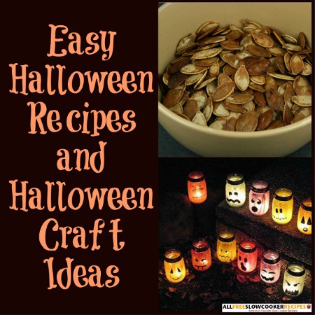 12 Easy Halloween Recipes and Halloween Craft Ideas