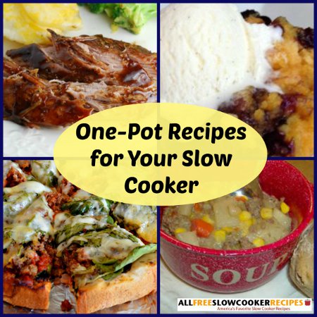 One-Pot Recipes for Your Slow Cooker