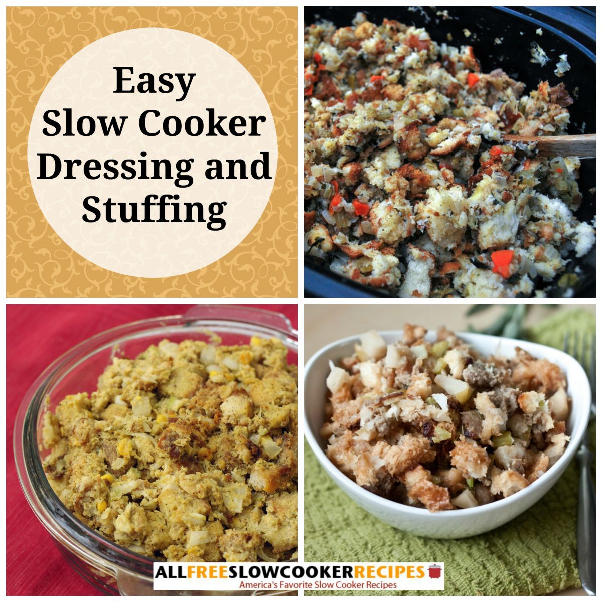 Slow Cooker Dressing and Stuffing: 22 Easy Slow Cooker Stuffing or Dressing Recipes