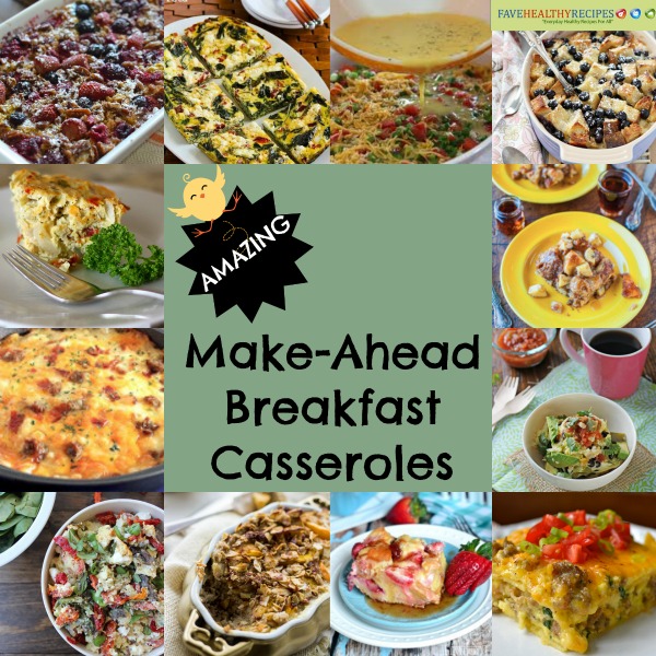 24 Amazing Make-Ahead Breakfast Casseroles | FaveHealthyRecipes.com