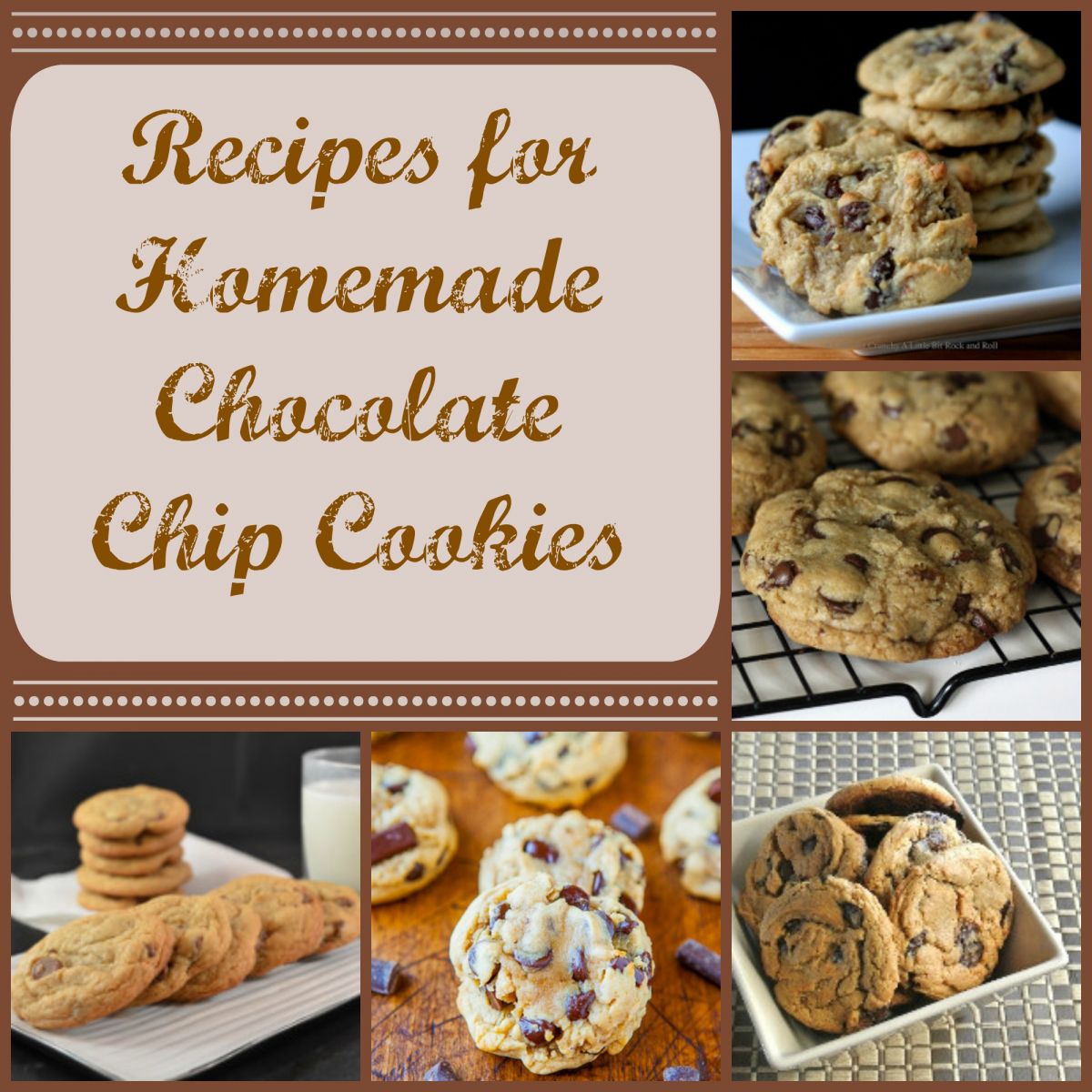 The Best Dessert Recipes: 18 Recipes for Homemade Chocolate Chip ...