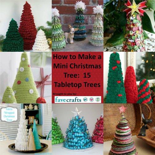 How to Make a Mini Christmas Tree: 15 Tabletop Trees | FaveCrafts.com