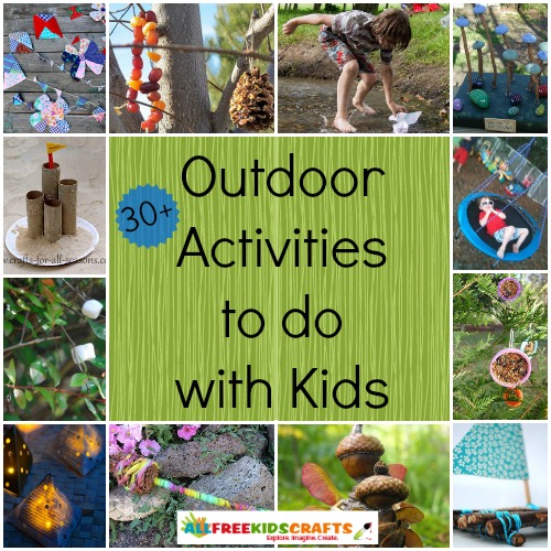 32 Outdoor Activities to Do with Kids AllFreeKidsCrafts.com