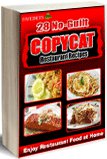  "Enjoy Restaurant Food at Home: 28 No-Guilt Copycat Restaurant Recipes" Free eCookbook