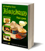 40 Healthy Easy Mexican Recipes Free eCookbook