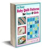 14 Easy Baby Quilt Patterns for Boys and Girls eBook