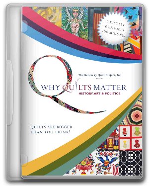 Why Quilts Matter