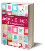 How to Make a Jelly Roll Quilt: 9 Jelly Roll Quilt Patterns