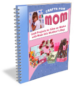 Crafts for Mom eBook