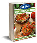 Mr. Food Light, Simple and Tasty free eCookbook