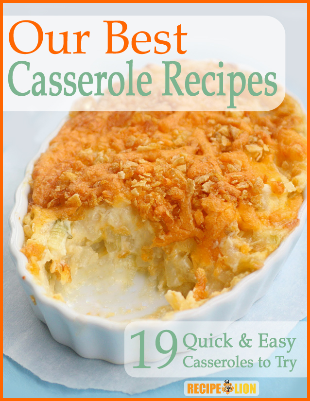 Our Best Casserole Recipes: 19 Quick & Easy Casseroles to ...