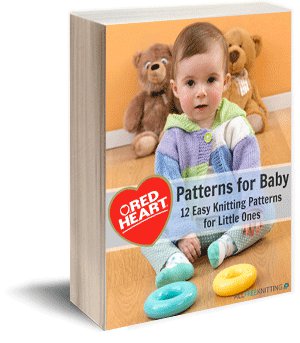 Red Heart Patterns for Baby: 12 Easy Knitting Patterns for Little Ones