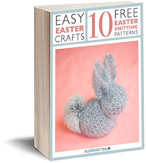 Easy Easter Crafts: 10 Free Easter Knitting Patterns