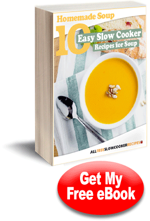 Homemade Soup: 10 Easy Slow Cooker Recipes for Soup free eBook