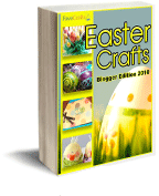 Easter Crafts Blogger Edition 2010 eBook