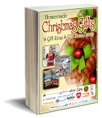 Homemade Christmas Gifts:  14 DIY Gift Ideas & DIY Home Decor free eBook