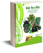 Irish for a Day: St Patrick's Day Craft and Recipe Guide