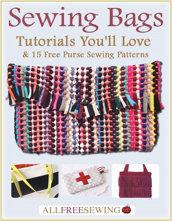 Sewing Bags: Tutorials Youll Love & 15 Free Purse Sewing Patterns