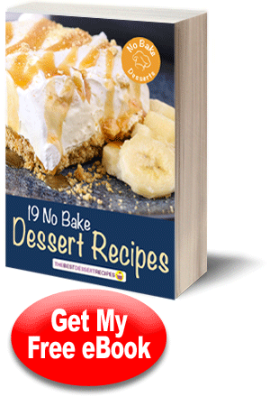 No Bake Desserts: 19 No Bake Dessert Recipes