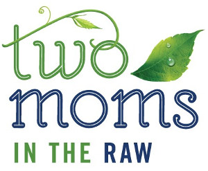 Two Moms in the Raw